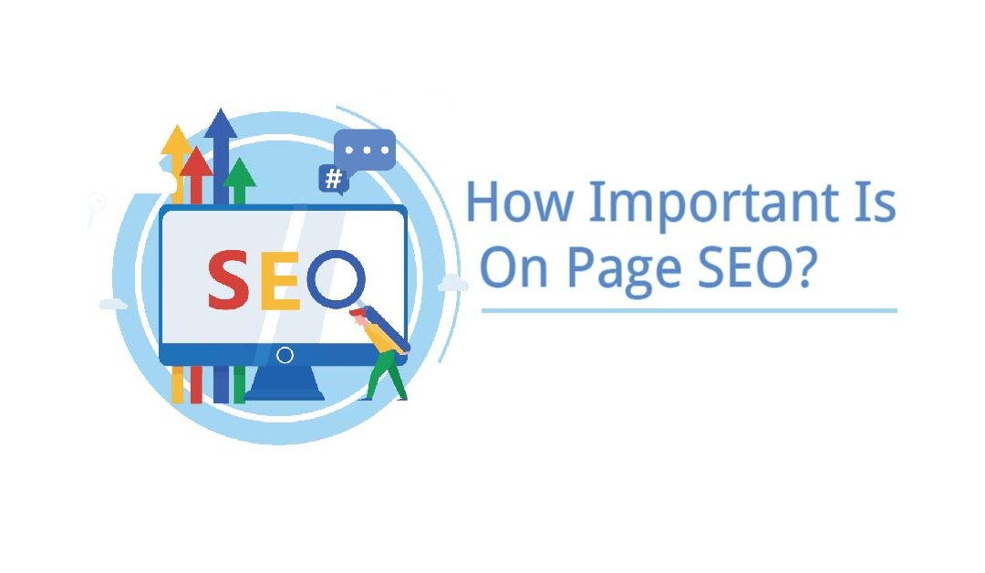 How Important Is On Page SEO?